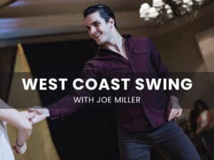 West Coast Swing with Joe Miller