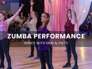 Zumba Performance Series with Erin & Patti